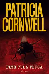 Cover Art for 9789113016979, Flyg fula fluga by Patricia Cornwell