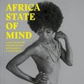 Cover Art for 9780500545164, Africa State of Mind:Contemporary Photography Reimagines a Contin: Contemporary Photography Reimagines a Continent by Ekow Eshun