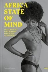 Cover Art for 9780500545164, Africa State of Mind:Contemporary Photography Reimagines a Contin: Contemporary Photography Reimagines a Continent by Ekow Eshun