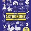 Cover Art for B074Q9BBZB, The Astronomy Book: Big Ideas Simply Explained by Dk