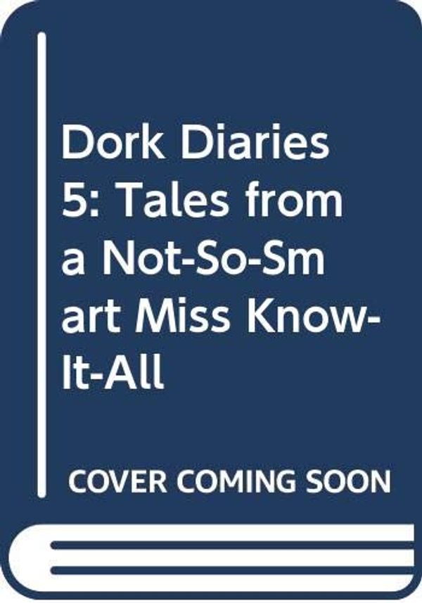 Cover Art for 9789866104589, Dork Diaries 5 by Rachel R. Russell