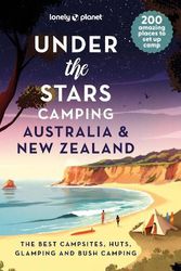 Cover Art for 9781837581733, Lonely Planet Under the Stars Camping Australia and New Zealand by Lonely Planet