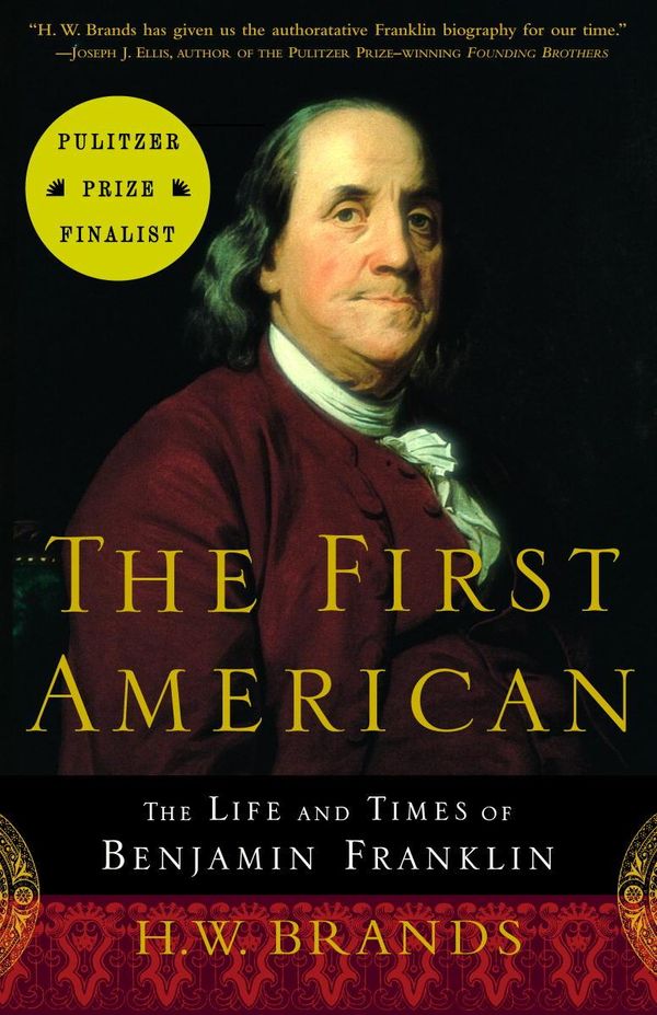 Cover Art for 9780307754943, The First American by Professor of History H W Brands