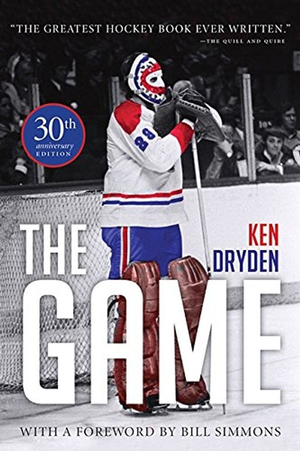 Cover Art for 9781443427920, The Game: 30th Anniversary Edition by Ken Dryden