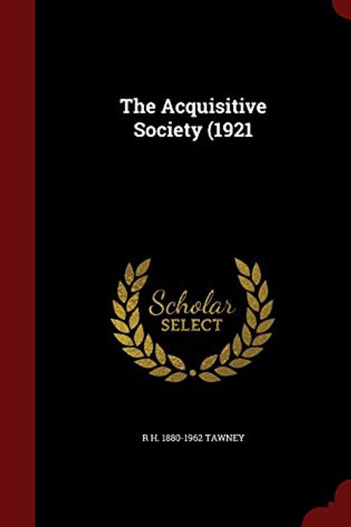 Cover Art for 9781298507648, The Acquisitive Society (1921 by R H.-Tawney