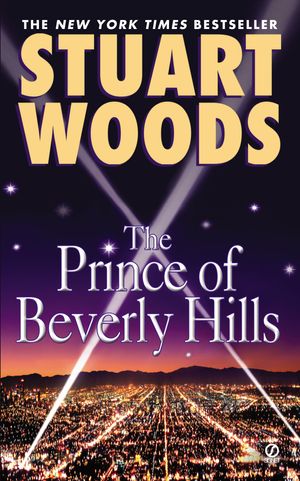 Cover Art for 9780451214621, The Prince of Beverly Hills by Stuart Woods
