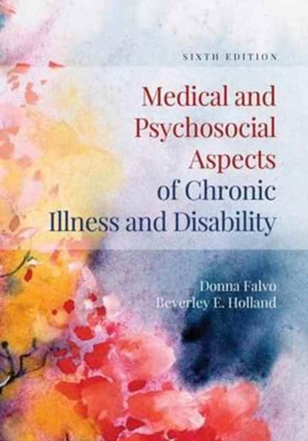 Cover Art for 9781284105407, Medical and Psychosocial Aspects of Chronic Illness and Disability by Donna R. Falvo