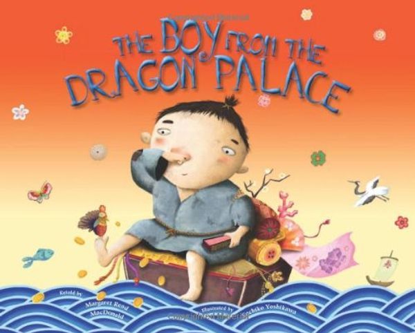 Cover Art for 9780807575130, The Boy from the Dragon Palace by Margaret Read MacDonald