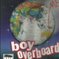 Cover Art for 9781740308076, Boy Overboard: Unabridged by Morris Gleitzman, Morris Gleitzman