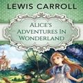 Cover Art for 9781985055421, Alice's Adventures in Wonderland by Lewis Carroll