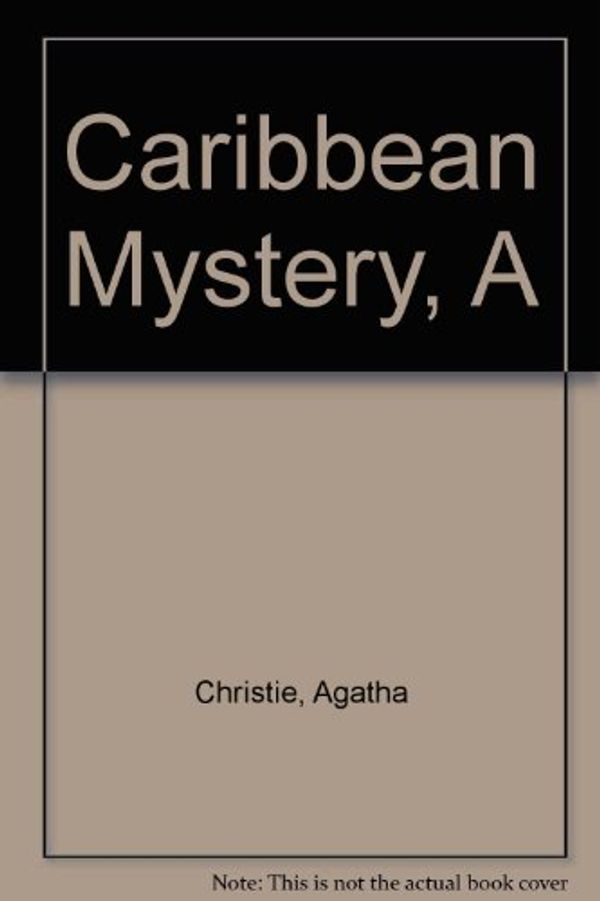 Cover Art for 9780002311052, A Caribbean Mystery by Agatha Christie