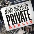 Cover Art for 9780316211178, Private Berlin by James Patterson