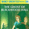 Cover Art for B002C0XQAC, Nancy Drew 25: The Ghost of Blackwood Hall by Carolyn Keene