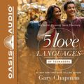 Cover Art for 9781613758434, The 5 Love Languages of Teenagers: The Secret to Loving Teens Effectively by Gary Chapman