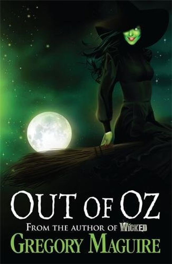 Cover Art for 8601300465296, Out of Oz (Wicked Years 4) by Gregory Maguire