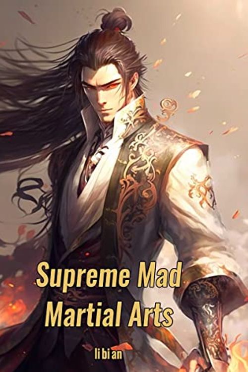 Cover Art for B0BX32BVR1, Supreme Mad Martial Arts: Reborn Xianxia Gamelit Cultivation Book 4 by bi an, li