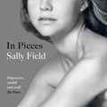 Cover Art for 9781471175787, In Pieces by Sally Field