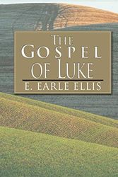 Cover Art for 9781592442072, The Gospel of Luke by E. Earle Ellis