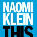 Cover Art for 9781846145063, This Changes Everything by Naomi Klein