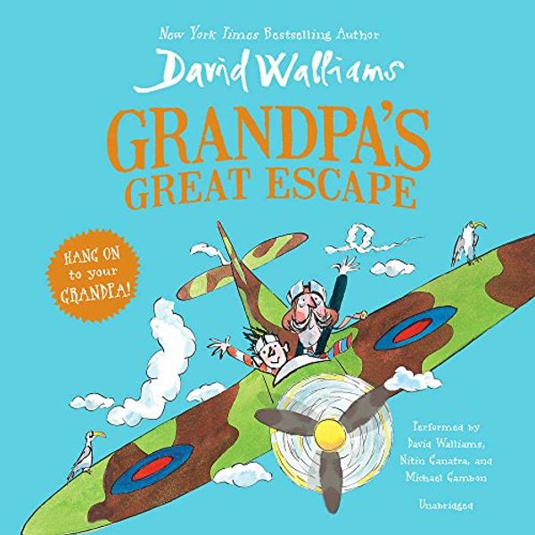 Cover Art for 9781470859411, Grandpa's Great Escape: Library Edition by David Walliams, Nitin Ganatra, Michael Gambon