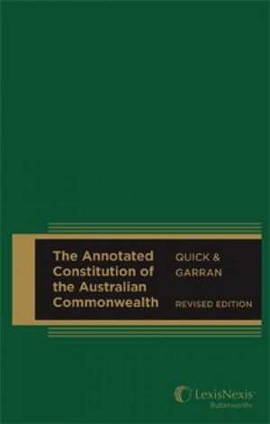 Cover Art for 9780409353945, The Annotated Constitution of the Australian Commonwealth, Revised Edition by Garran Quick