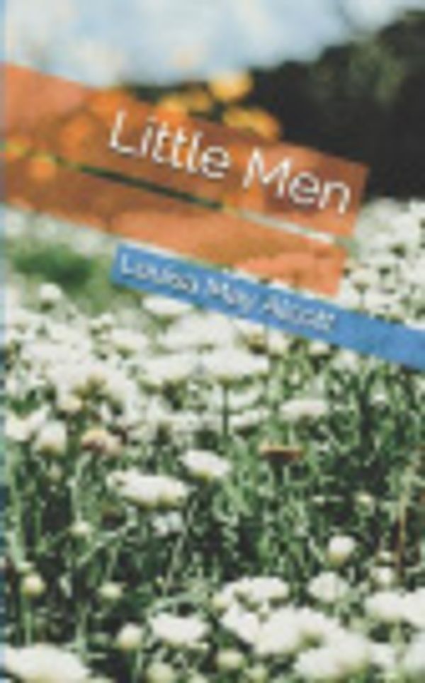 Cover Art for 9781098551025, Little Men by Louisa May Alcott