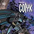 Cover Art for 9788328118331, Batman. Gotyk - Grant Morrison, Klaus Janson [KOMIKS] by Grant Morrison