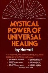 Cover Art for 9780136088516, Mystical Power Of Universal Healing by Norvell
