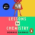 Cover Art for B09BVYPN6K, Lessons in Chemistry by Bonnie Garmus