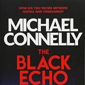 Cover Art for 9781409155751, The Black Echo by Michael Connelly