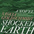 Cover Art for 9781912235698, Shocked Earth by Saskia Goldschmidt