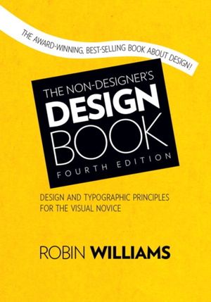 Cover Art for 9780133966152, Non-Designer's Design Book by Robin Williams