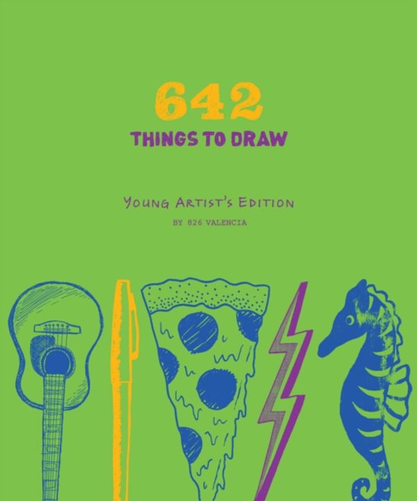 Cover Art for 9781452150666, 642 Things to Draw by 826 Valencia