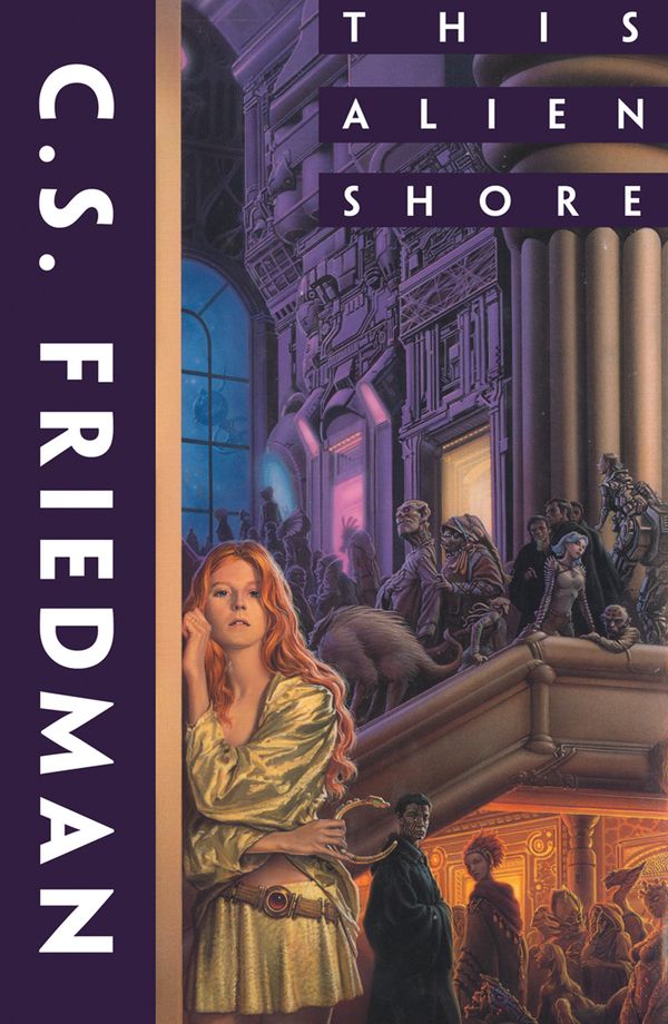 Cover Art for 9780008385910, This Alien Shore by C. S. Friedman