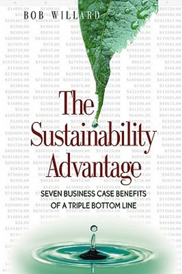 Cover Art for 9780865714519, The Sustainability Advantage by Bob Willard