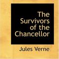 Cover Art for 9780554357379, The Survivors of the Chancellor by Jules Verne