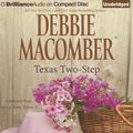Cover Art for 9781455865383, Texas Two-Step: A Selection from Heart of Texas, Volume 1 by Macomber, Debbie