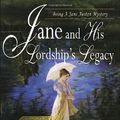 Cover Art for 9780553802252, Jane and His Lordship's Legacy by Stephanie Barron