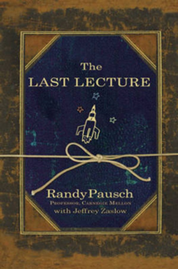 Cover Art for 9780340977002, The Last Lecture by Randy Pausch, Jeffrey Zaslow