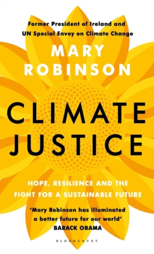 Cover Art for 9781408888469, Climate Justice: Hope, Resilience, and the Fight for a Sustainable Future by Mary Robinson