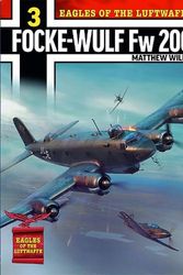 Cover Art for 9781911658658, Eagles of the Luftwaffe Focke-Wulf Fw200 by Matthew Willis