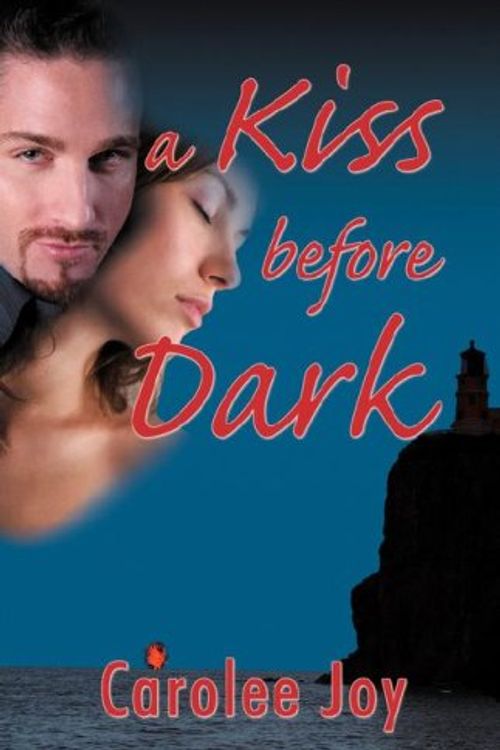 Cover Art for 9781928704256, A Kiss Before Dark by Carolee Joy