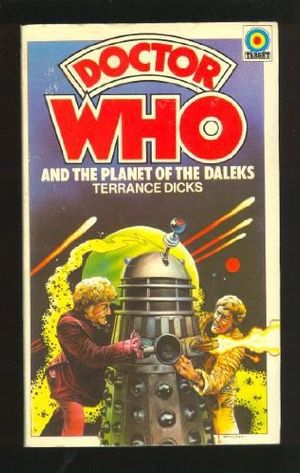 Cover Art for 9780426112525, Doctor Who and the Planet of the Daleks by Terrance Dicks