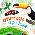 Cover Art for 9780241416143, Animals Up Close: Animals as you've Never Seen them Before by DK