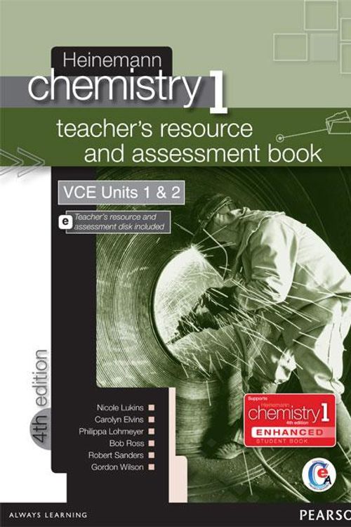 Cover Art for 9781740816540, Heinemann Chemistry 1 (4th Edition)Teachers Resource & Assessment Kit (Teacher Book &... by Nicole Lukins, Carolyn Elvins, Philippa Lohmeyer, Bob Ross