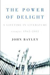 Cover Art for 9780393058406, Power of Delight by John Bayley