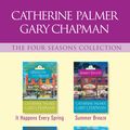 Cover Art for 9781496428981, The Four Seasons Collection: It Happens Every Spring / Summer Breeze / Falling for You Again / Winter Turns to Spring by Catherine Palmer, Gary Chapman