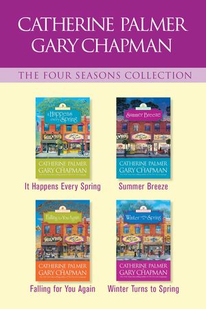 Cover Art for 9781496428981, The Four Seasons Collection: It Happens Every Spring / Summer Breeze / Falling for You Again / Winter Turns to Spring by Catherine Palmer, Gary Chapman