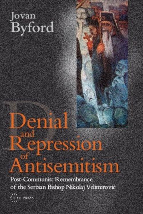 Cover Art for 9789639776319, Denial and Repression of Antisemitism by Jovan Byford