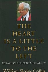 Cover Art for 9781611680249, The Heart Is a Little to the Left by William Sloane Coffin